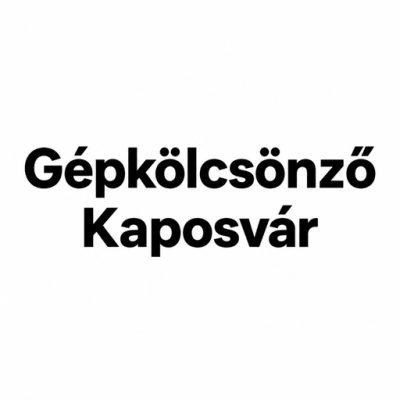 Gépkölcsönző Kaposvár